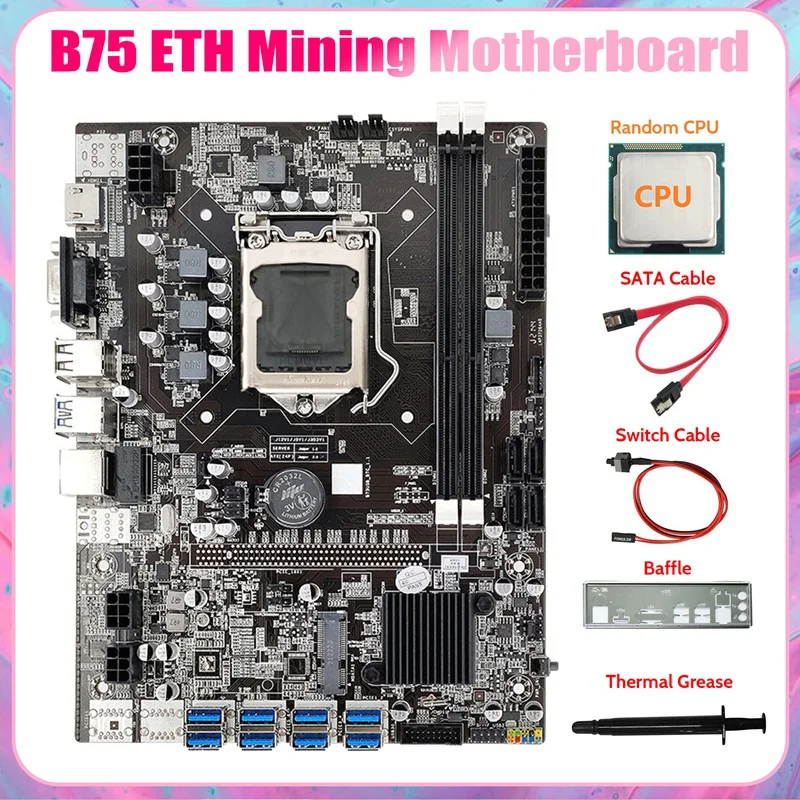 

B75 ETH Mining Motherboard 8XUSB+CPU+Baffle+SATA Cable+Switch Cable+Thermal Grease LGA1155 B75 USB BTC Miner Motherboard