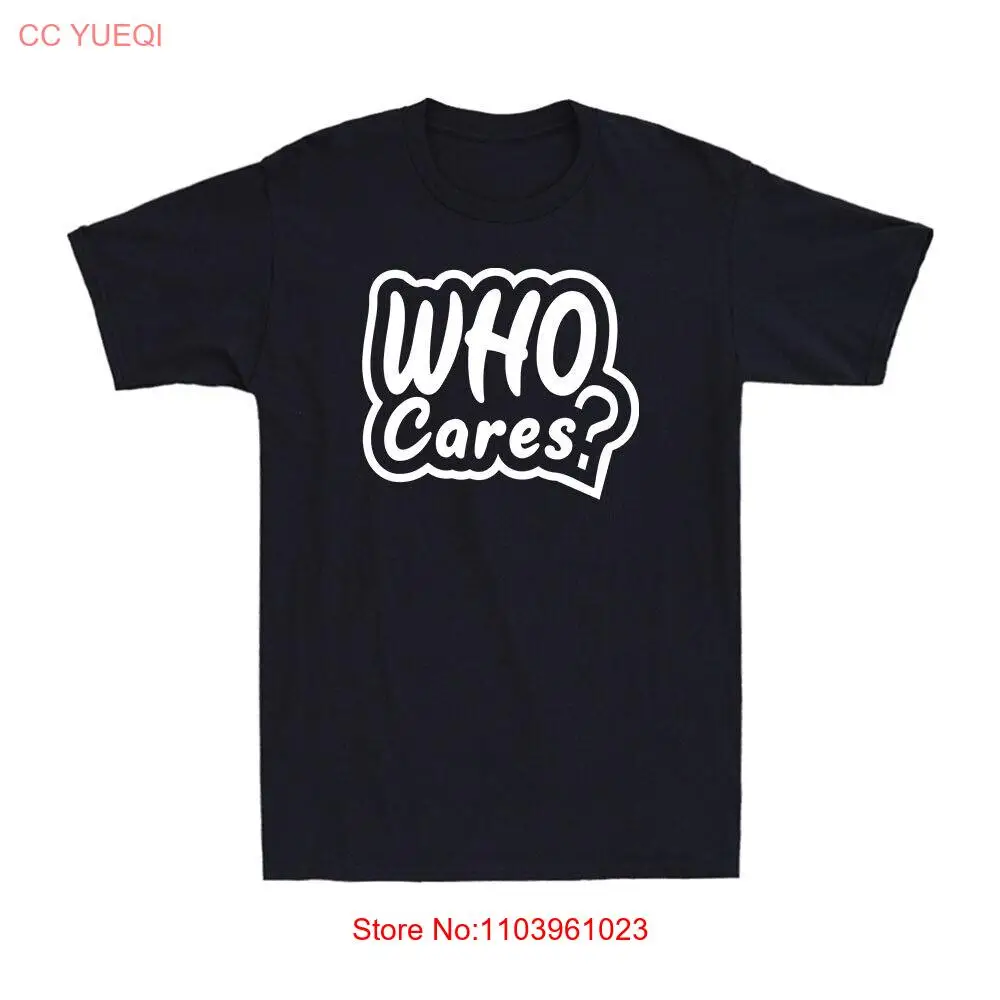 Кто заботится? Забавная саркастическая надпись Новинка Юмор крутая новинка
