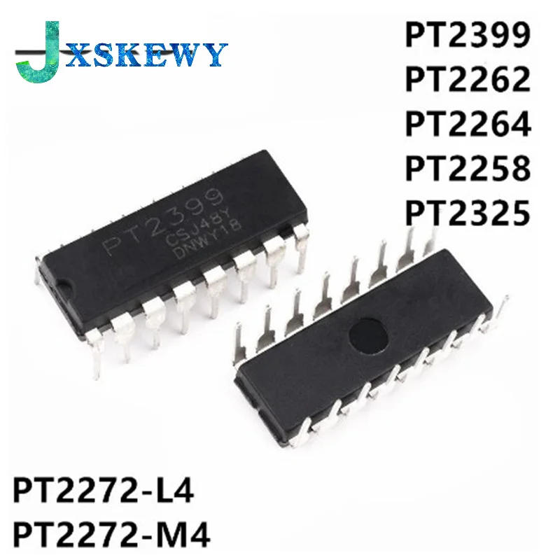10 шт PT2399 PT2399 DIP-16 CD2399 SOP DIP-18 SOP-16 PT2262 PT2264 PT2272-L4 PT2258 DIP-20 PT2325 PT2272-M4