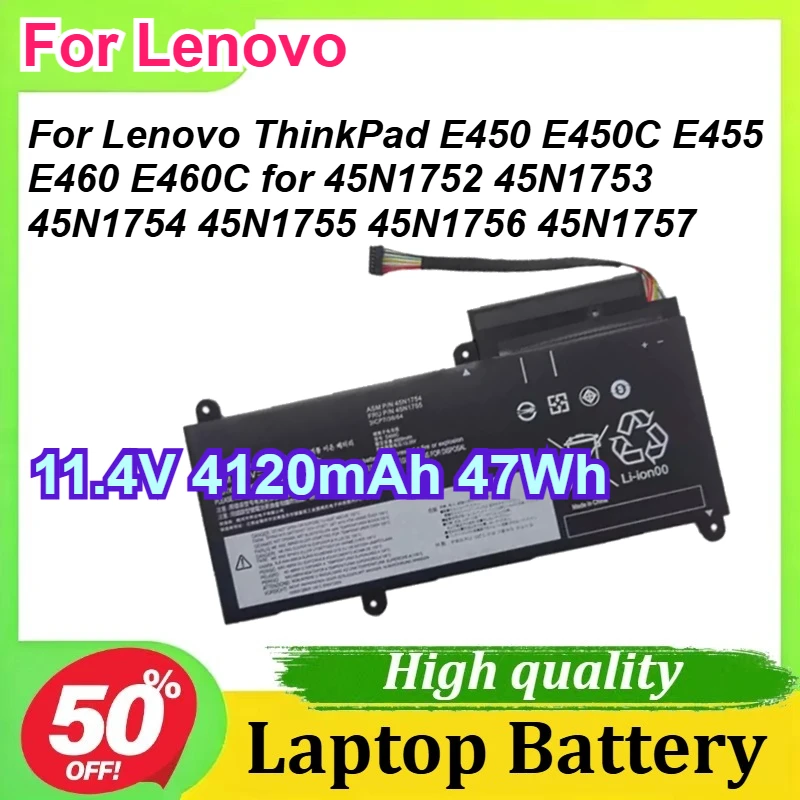 Фото Аккумулятор для ноутбуков Lenovo ThinkPad E450 E450C E455 E460 E460C, совместимый с 45N1752 45N1753 45N1754 45N1755 45N1756 45N1757, 11.4В 47Втч №1