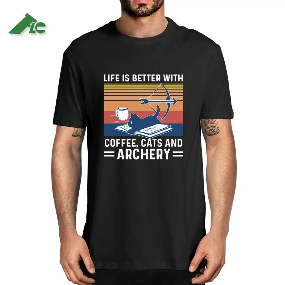 

Unisex New fashion Life Is Better With Coffee Cat And Archery Mens Women 100% cotton T-Shirt soft top tee XS-3XL