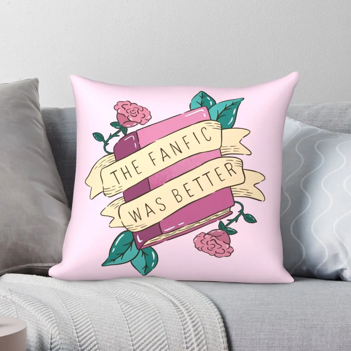 

The Fanfic Was Better квадратный чехол для подушки из полиэстера и льна с бархатным узором на молнии, декоративный чехол для подушки, чехол для постел...