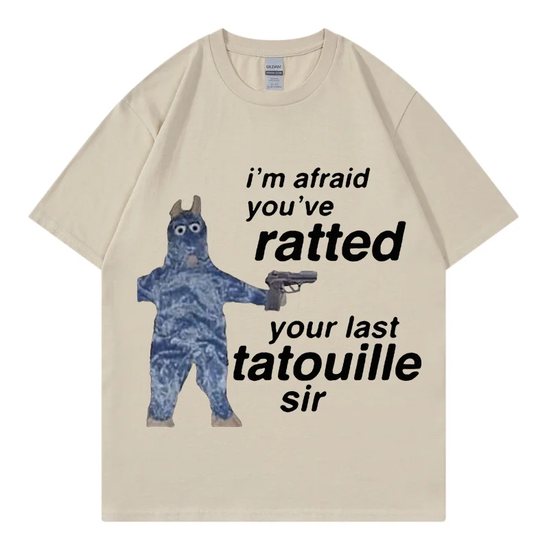 

Ratatouille Graphic Print T-shirts Im Afeaid Youve Ratted Your Last Tatouille Sir T Shirt Funny Mouse Tees Men Women Cute Tshirt
