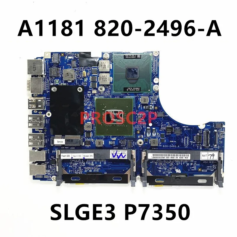 820-2496-A For High Quality Mainboard Apple MacBook A1181 Laptop Motherboard MCP79MZ-B3 With SLGE3 P7350 100% Full Working Well
