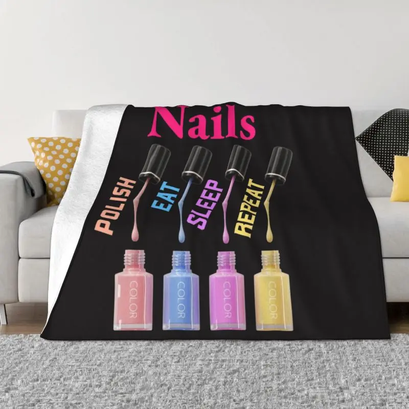 

Nails Polish Eat Sleep Repeat Ultra Fleece Throw Blanket Flannel Tech Funny Quotes Blankets for Bedroom Home Couch Bedspreads