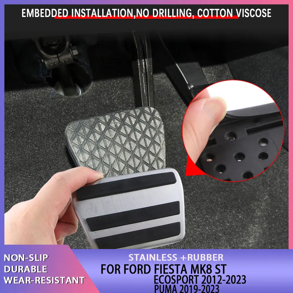 

Car Pedals for Ford Ecosport 2012-2023 Fiesta MK8 2013-2023 Puma 2019-2023 Stainless Steel Gas Brake Pedal Cover Pad Accessories