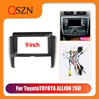 qszn 9 inch car frame fascia adapter for toyota allion 260 big screen stereo panel dashboard mount kit installation 2 din audio