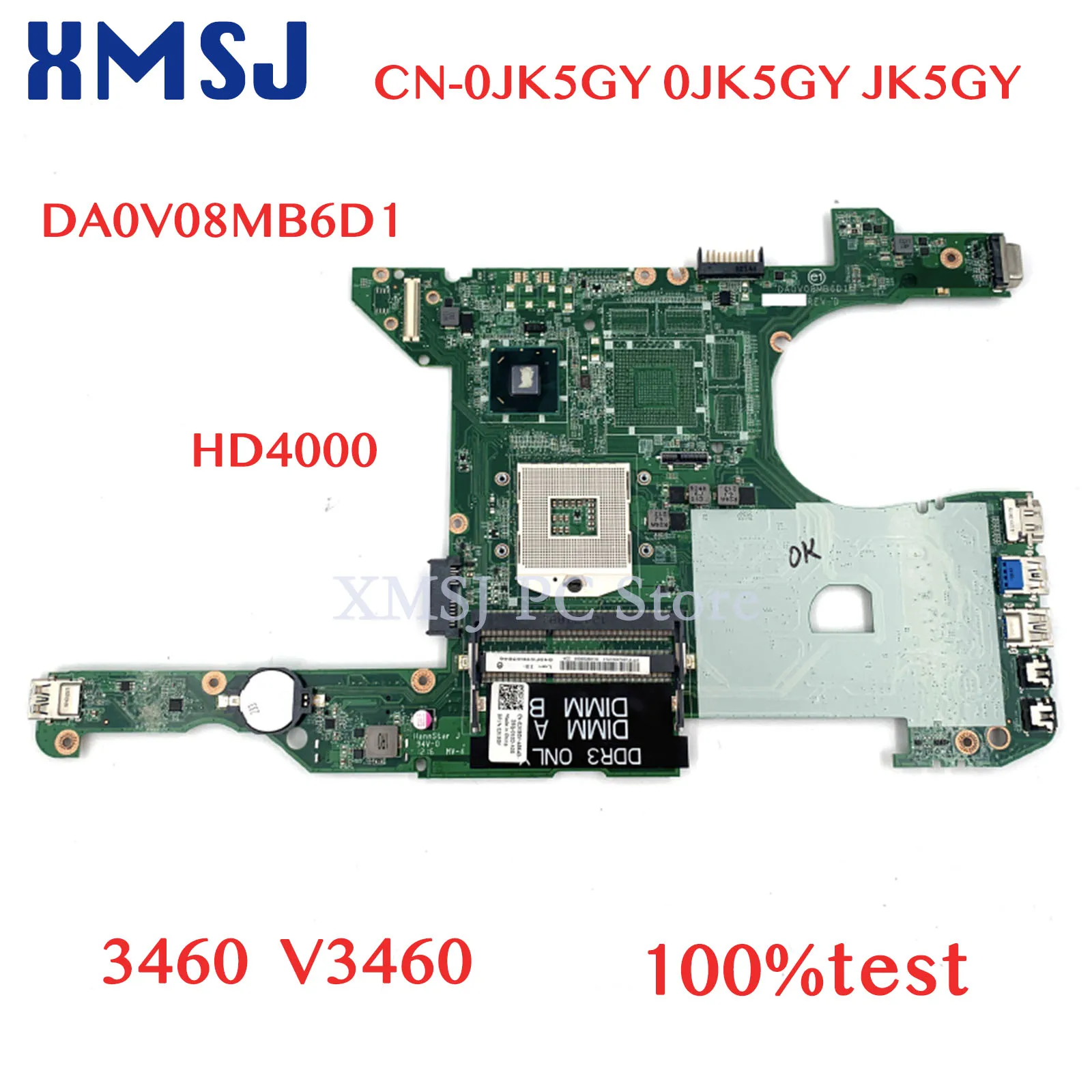XMSJ CN-0JK5GY 0JK5GY JK5GY DA0V08MB6D1 Laptop Motherboard For Dell Vostro 3460 V3460 Main Board HD4000 DDR3 full test