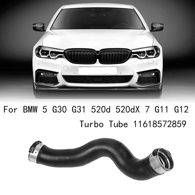 

1 Piece Car Turbo Tube Charge Air Hose For BMW 5 G30 G31 520D 520DX 7 G11 G12 11618572859