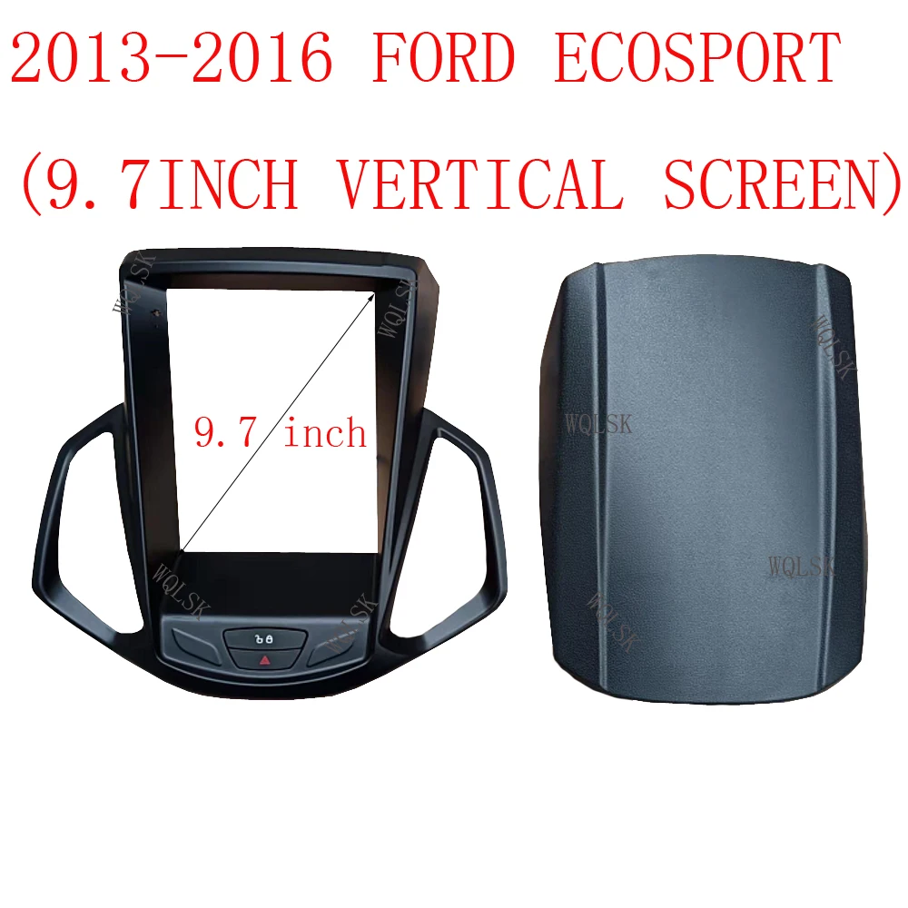 9 7-дюймовая автомобильная рамка для радио-навигатора (NCM 8708.29.94) FORD Ecosport 2013-2017