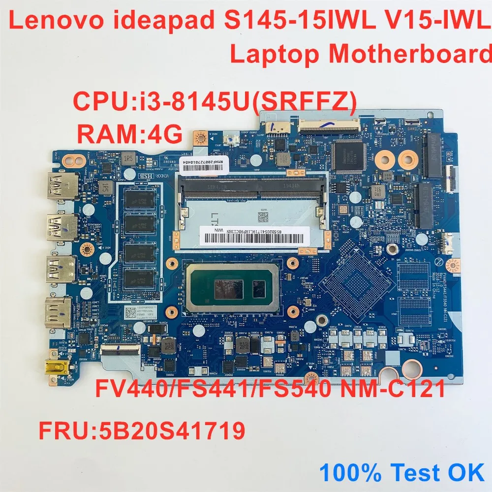 

Для Lenovo IdeaPad S145-15IWL V15-IWL материнская плата для ноутбука NM-C121 CPU i3-8145U RAM 4G FRU 5B20S41719 100% ТЕСТ ОК
