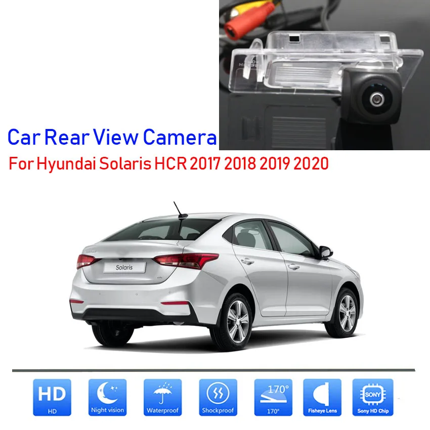 

HD CCD 1080*720 Fisheye Rear View Camera For Hyundai Solaris HCR 2017 2018 2019 2020 Car Vehicle Reverse Parking Accessories