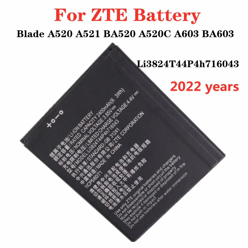 

2022 Years New High Quality 2400mAh Li3824T44P4h716043 Battery For ZTE Blade A520 A521 BA520 A520C A603 BA603 Phone Batteries