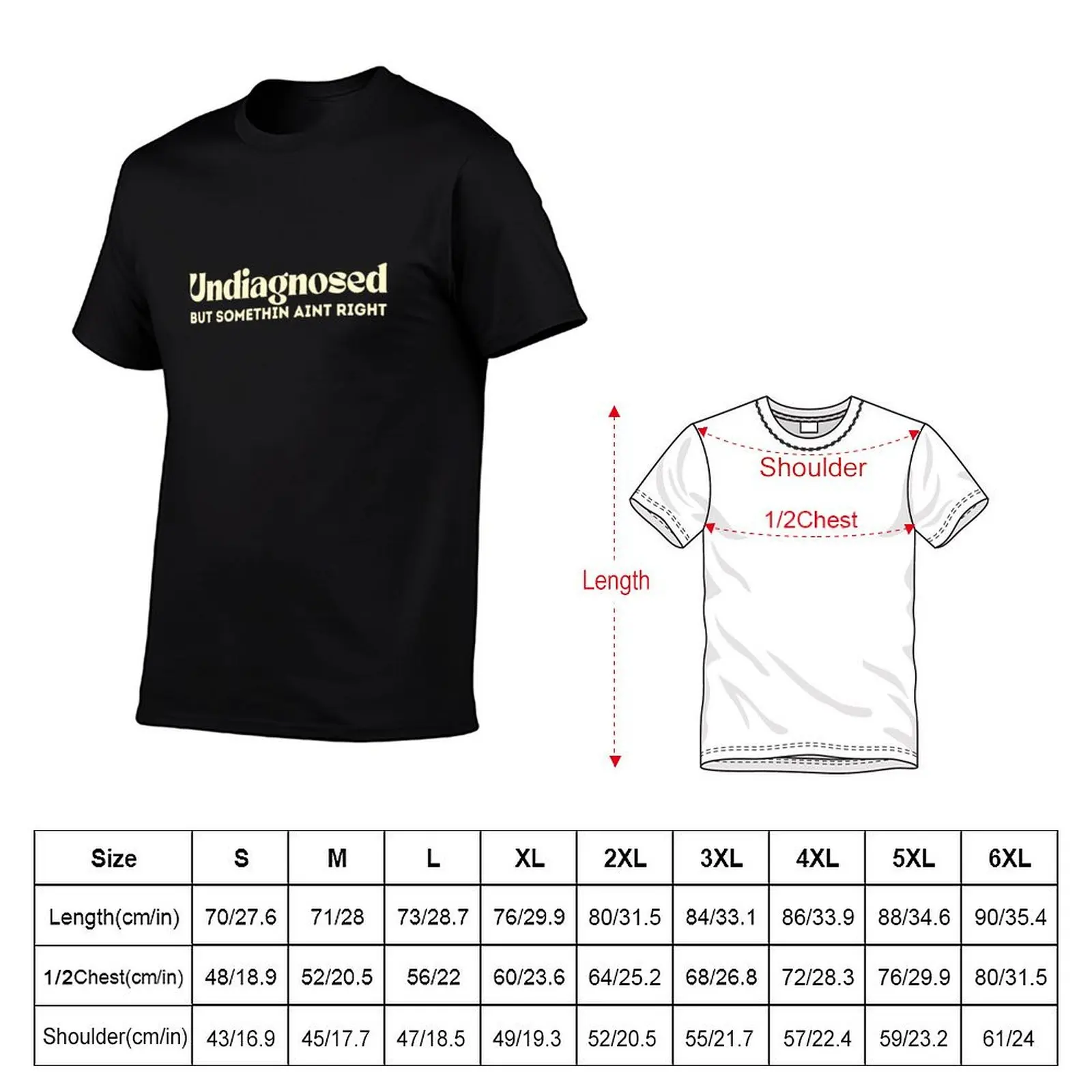 Undiagnosed but somethin aint right funny Mental health humor T-Shirt anime stuff T-shirts man sweat workout shirts for men (art.: 3920cc0a2d820) - 3920cc0a2d820