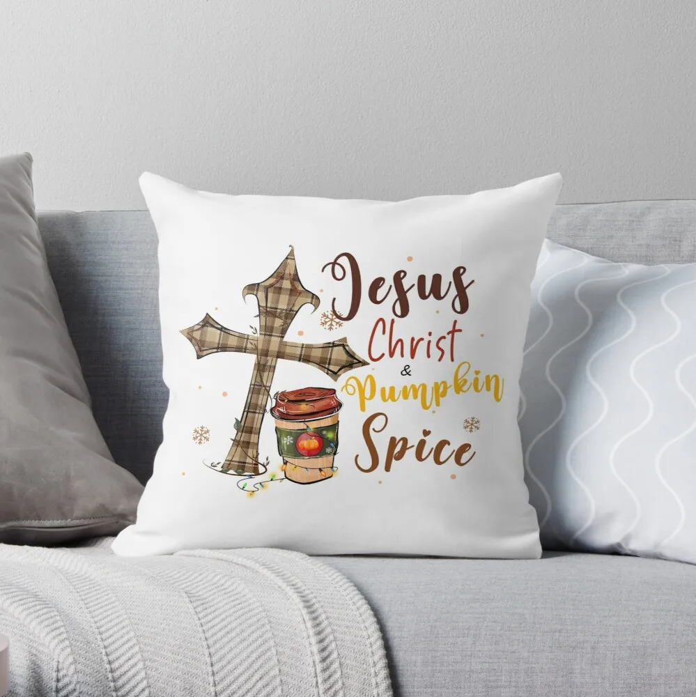 

Pumpkin Spice And Jesus Christ-Jesus Christ Shirt, Thanksgiving Shirt,Hello Fall Shirt Print Zipper Decorative Pillowcase
