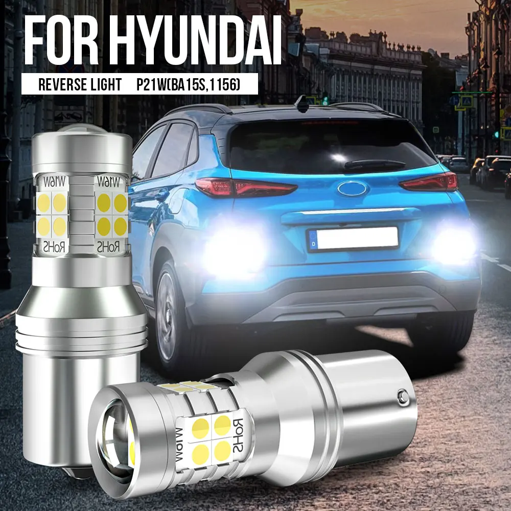 

2pcs P21W 7506 BA15S LED Backup Light Reverse Lamp Blub Canbus For Hyundai Accent 1 2 Elantra 3 Kona Matrix Santa Fe Sonata