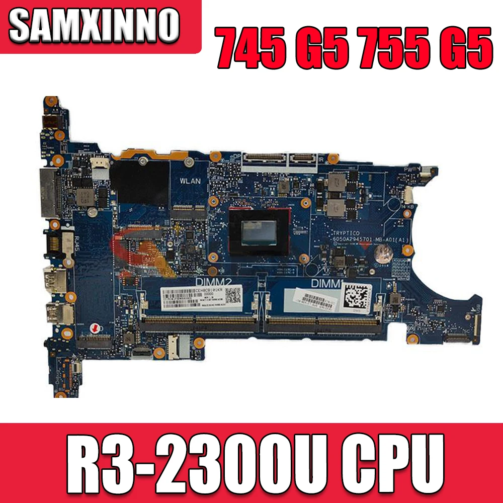

For HP EliteBook 745 G5 755 G5 Laptop Motherboard 6050A2945701-MB-A01 With Ryzen R3 CPU L21936-001 L21936-601 100% Fully Tested