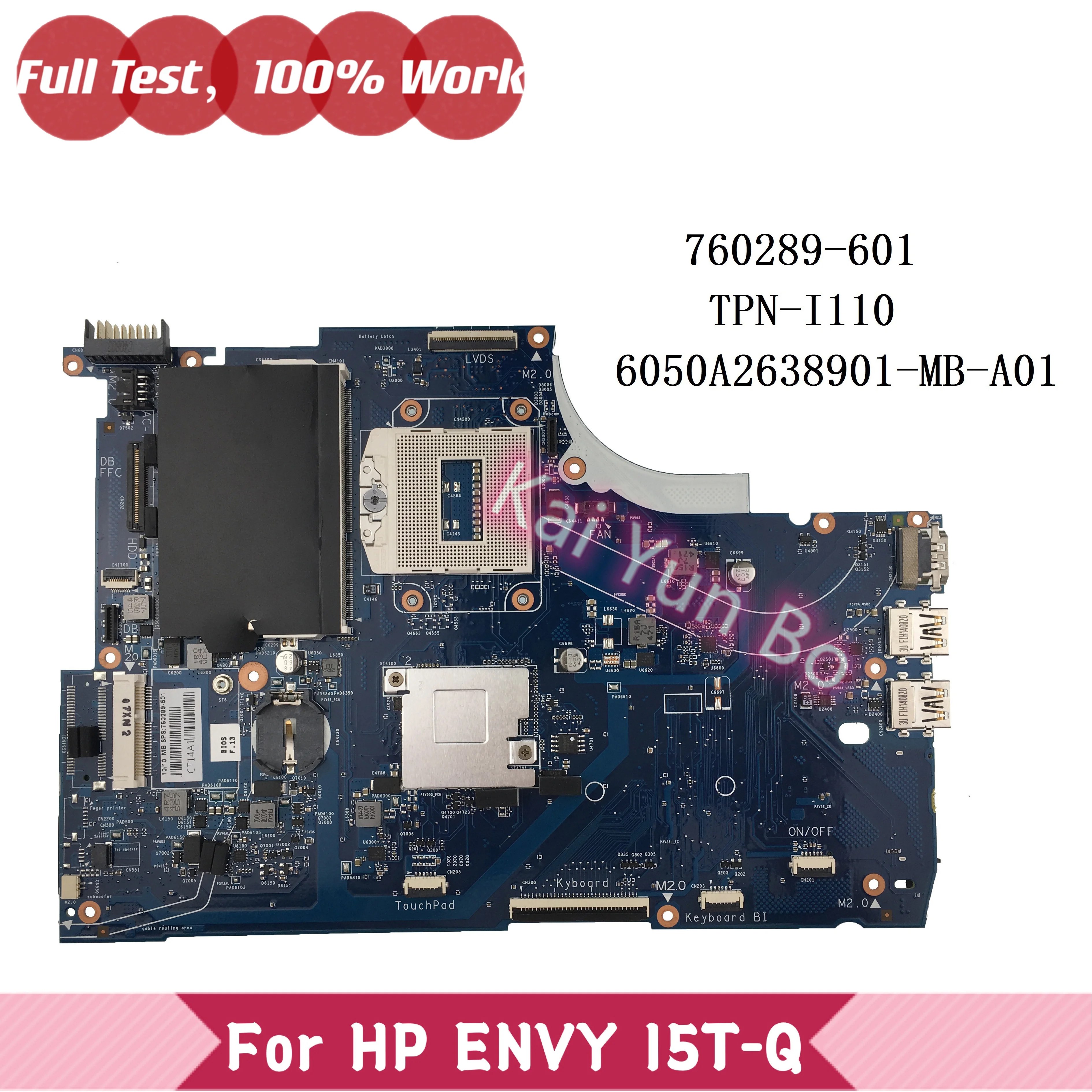 

Laptop Motherboard 760289-501 760289-001 760289-601 For HP ENVY 15-Q 15T-Q M6-N M6-N012DX TPN-I110 6050A2638901 100% Tested OK