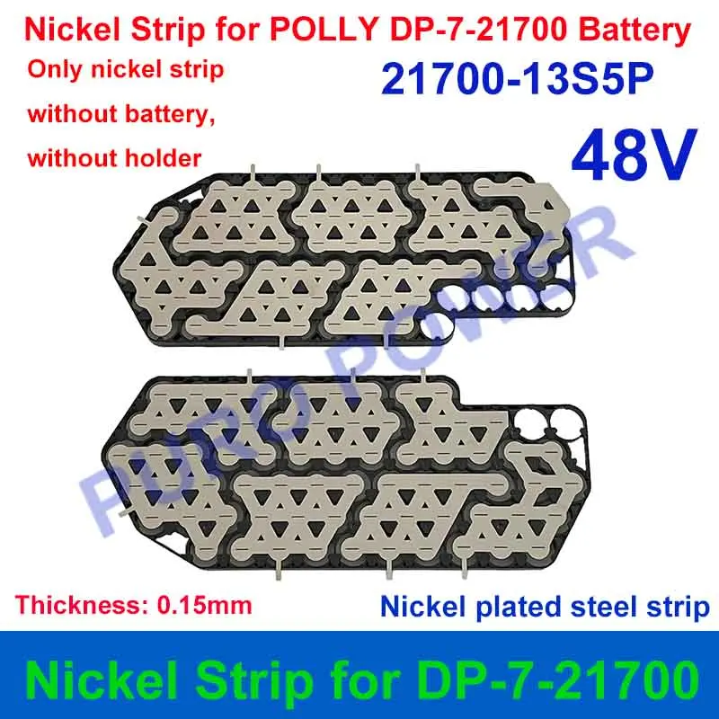 Polly DP-7-21700 Formed Nickel Strip 36V 48V 52V 10S7P 13S5P 14S5P for DIY 65PCS 70PCS 21700 Cells DP 2170-7 E-Bike Battery Pack