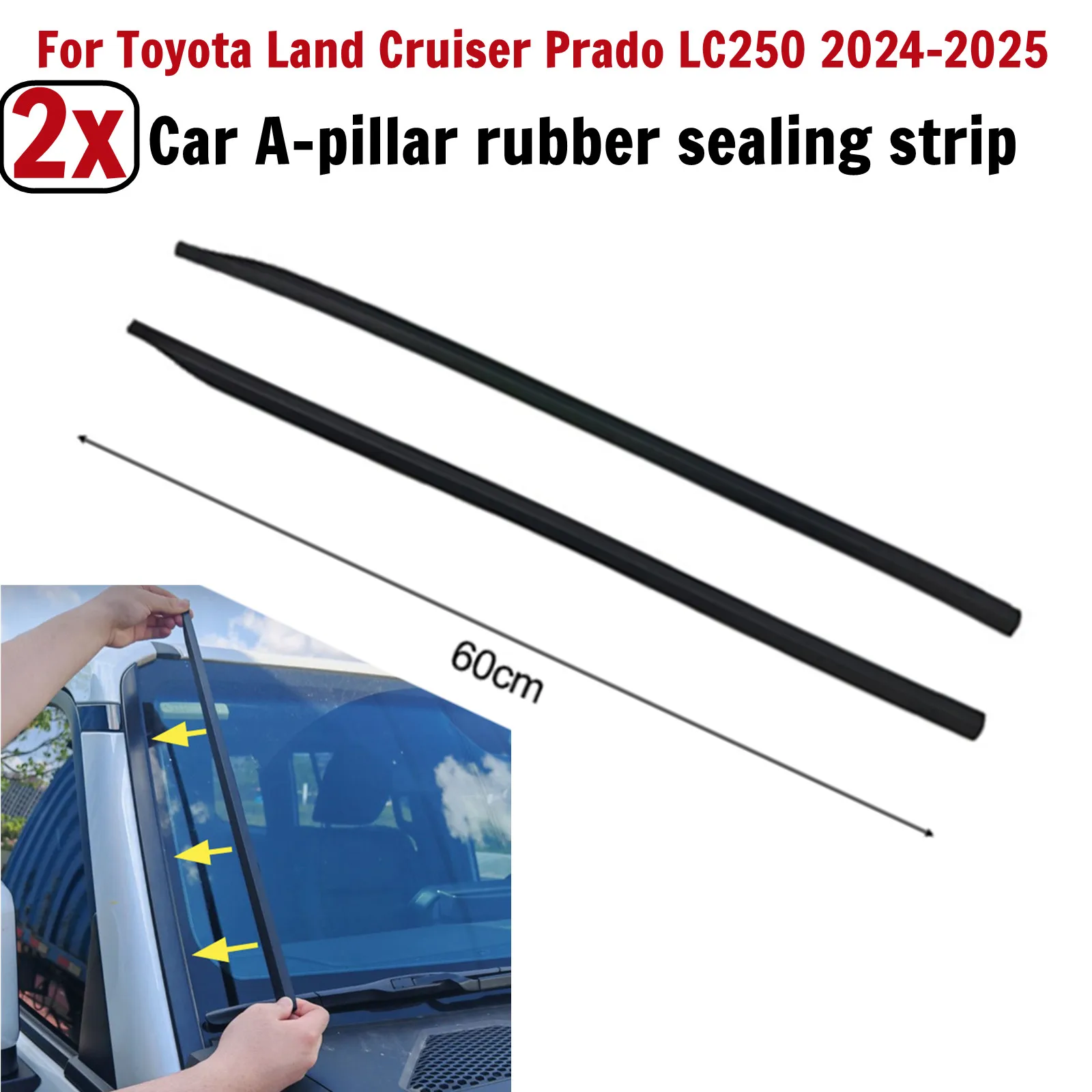 

2 шт., резиновая уплотнительная лента на передней стойке автомобиля, подходит для Toyota Land Cruiser Prado LC250 2024-2025, звукоизоляционная лента