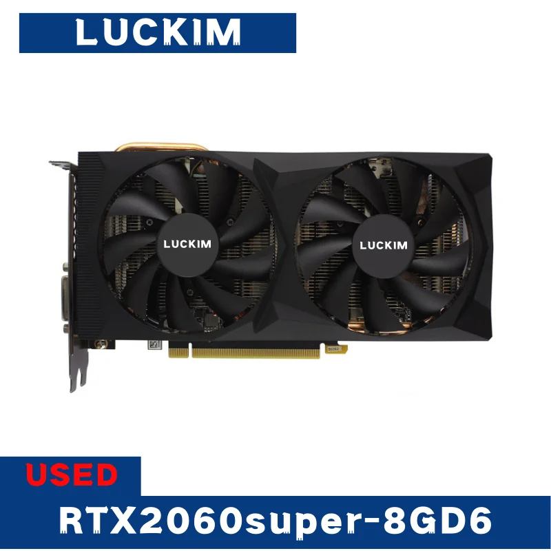 

Used Luckim Graphic Video Card GeForce RTX 2060 SUPER 8G D6 DDR6 Graphic Card