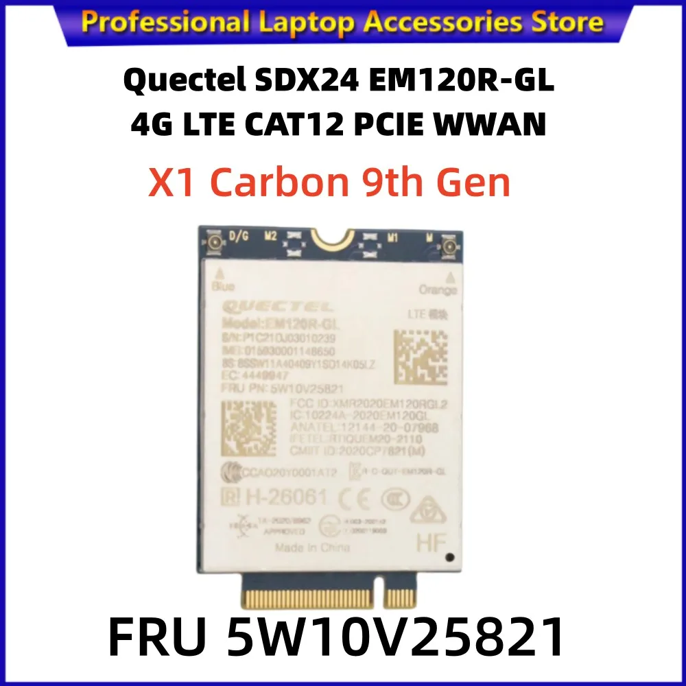 

For Lenovo thinkpad X1 Carbon 9th Gen Quectel SDX24 EM120R-GL 4G LTE CAT12 PCIE WWAN module 5W10V25821