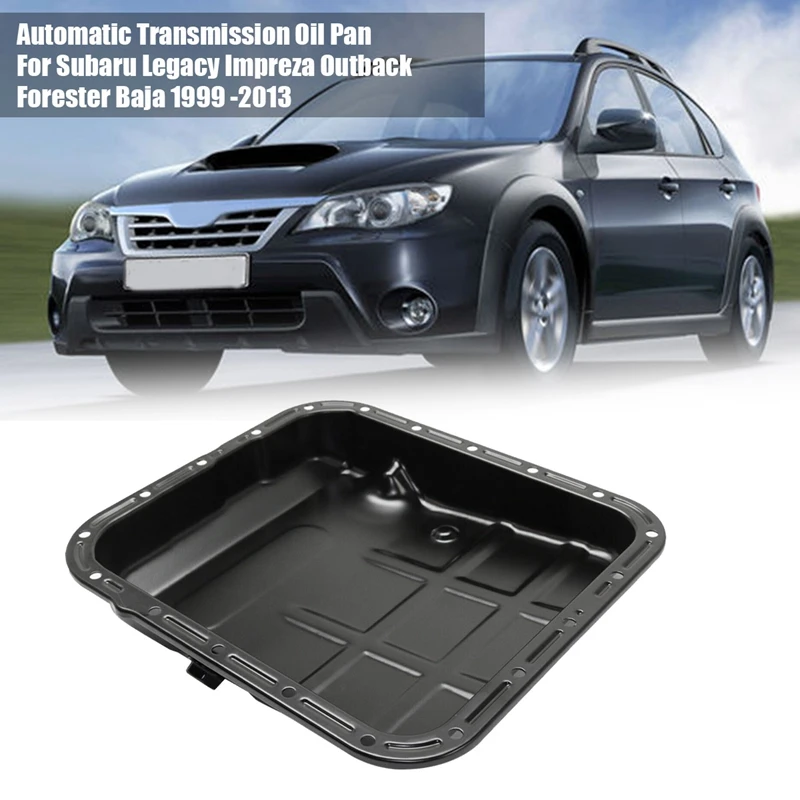 

31390AA081 Transmission Pan For Subaru Legacy Impreza Outback Forester Baja 1999 -2013 Automatic Transaxle Oil Pan
