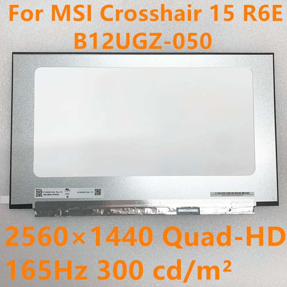 

ЖК-экран для MSI Crosshair15 R6E B12UGZ-050, ЖК-экран светодиодный широкоформатного экрана в сборе, без сенсорного экрана, 165 Гц, КД/м², 40 контактов