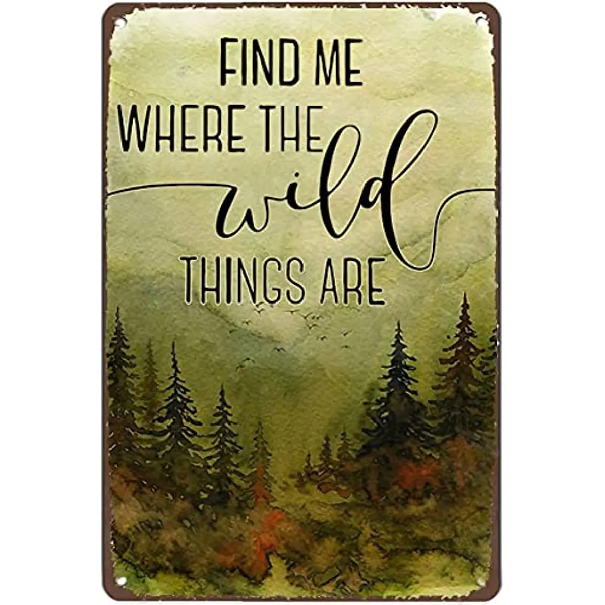 

Find Me Where The Wild Things are Camping Metal Tin Retro Sign Wall Decor for Home Cafes Office Store Pubs Club Sign Gift