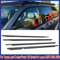 4Pcs Car Door Window Glass Weatherstrips Decorate Sealing Strip For Toyota Land Cruiser/Prado 2003-2018/Lexus GX470 2003-2009