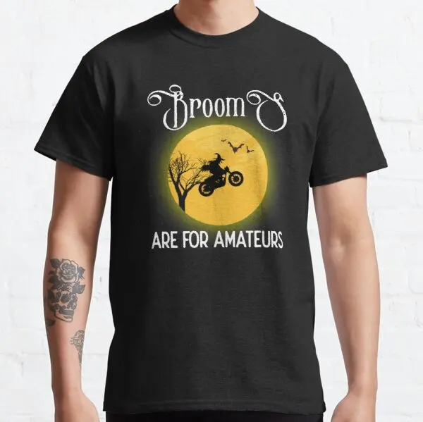 

Brooms Are for Amateurs Halloween Motorcycle Biker Gift t shirt for YMHAHA Ghezzi BMW Aprilia Bajaj HYOSUNG Harris