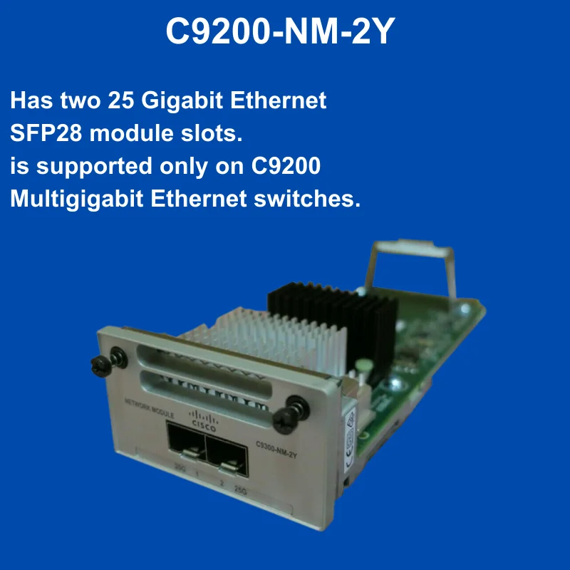 Фото Сетевой модуль для Catalyst 9200 C9200-NM-2Y с 2 портами 25G для SFP28, с поддержкой QoS и SNMP №2
