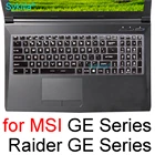 Чехол для клавиатуры MSI GE70 GE65 GE62 GE62VR GE62MVR GE60 GE620DX, силиконовый защитный чехол для игрового ноутбука, аксессуар 17,3 ТПУ