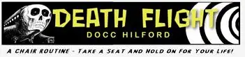 

Волшебный трюк «Death Flight» от Docc Hilford