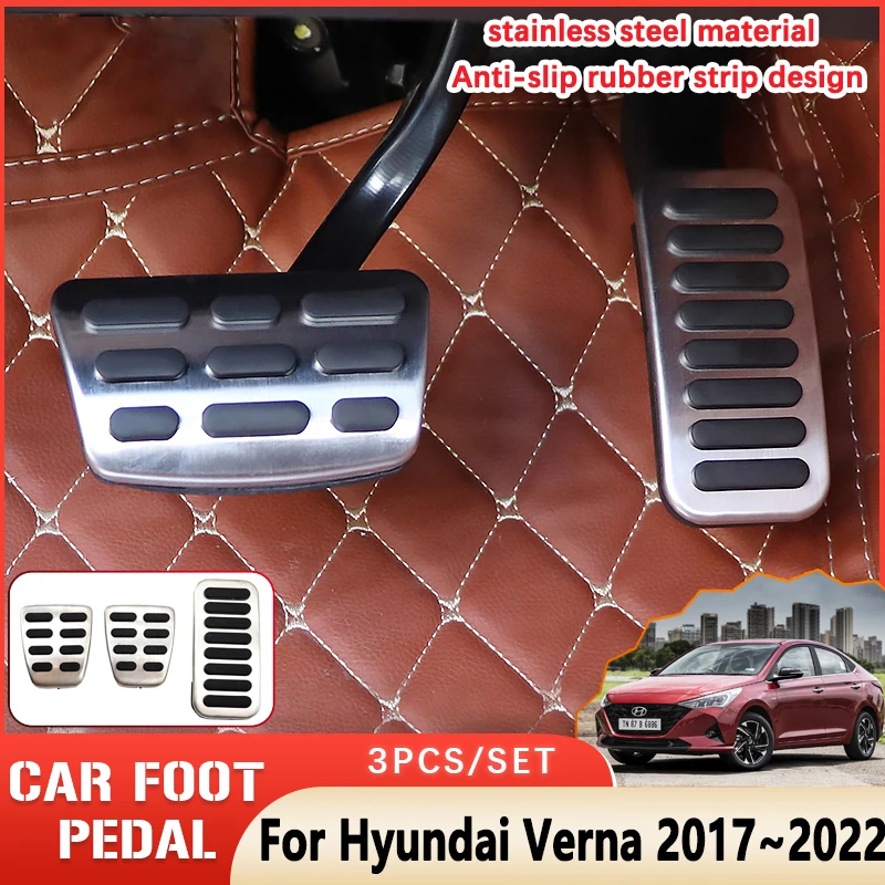 

Car Foot Pedal For Hyundai Accent 2022 Accessories Verna Solaris HC YC 2017~2021 Automotive Stainless Steel Non-slip No Drilling