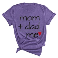 women fashion mom add dad equal me cotton t shirts summer short sleeve graphic tee casual o neck t shirt tops motivational shirt