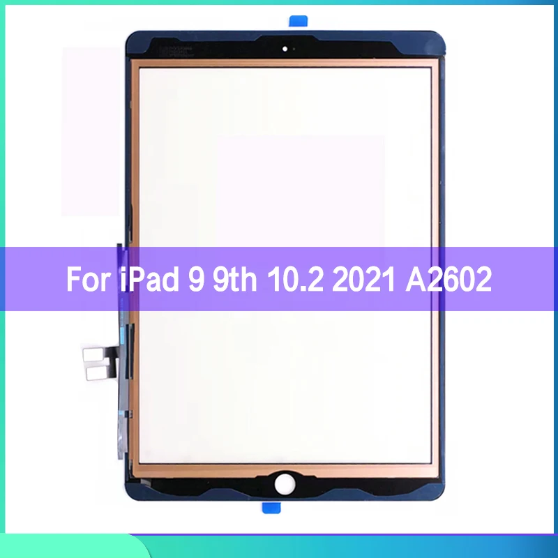 

10 шт. сенсорный экран для iPad 9 9 10,2 2021 A2602 A2603 A2604 Сенсорная панель ЖК Внешний дисплей дигитайзер Сенсорная стеклянная кнопка