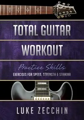 

Всего тренировок на гитаре: упражнения для скорости, силы и стамины (Book + онлайн-бонус)