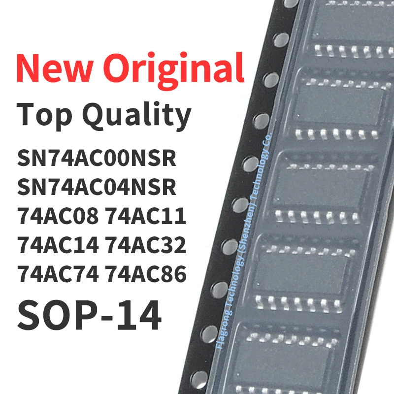 

10 PCS SN74AC00NSR SN74AC04NSR SN74AC08 SN74AC11 SN74AC14 SN74AC32 SN74AC74 NSR SN74AC86NSR SOP14 Chip IC New Original