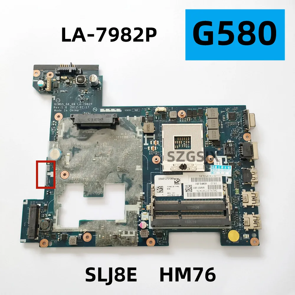 

For Lenovo G580 Portable Laptop qiwg5_G6_G9 LA-7982P Motherboard USB3.0, HM76 slj8e UMA, 100% Test OK
