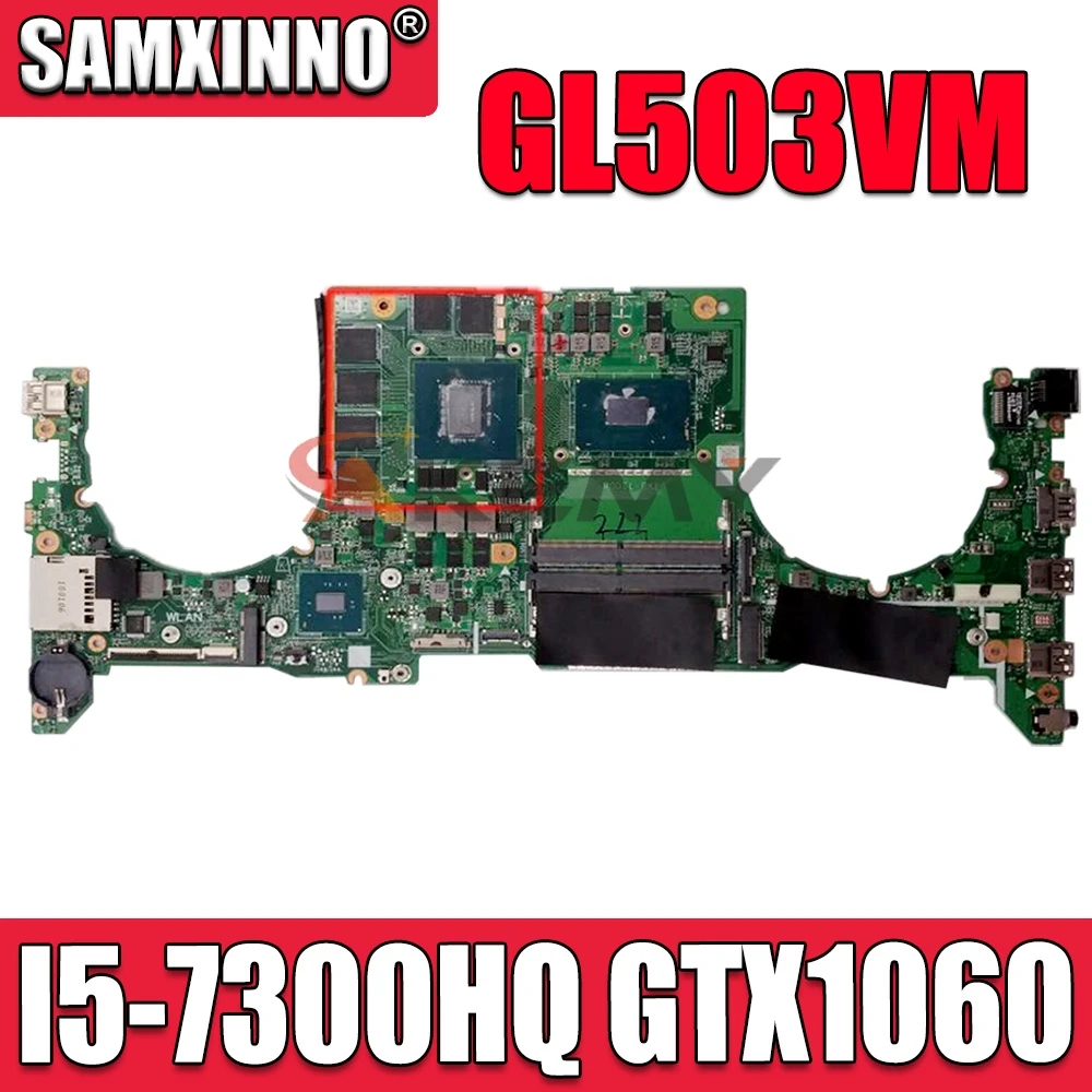 

DA0BKLMBAB0 Laptop motherboard For Asus TUF Gaming FX503VM GL503VM FX503V GL503V Test original mainboard I5-7300HQ GTX1060-3G