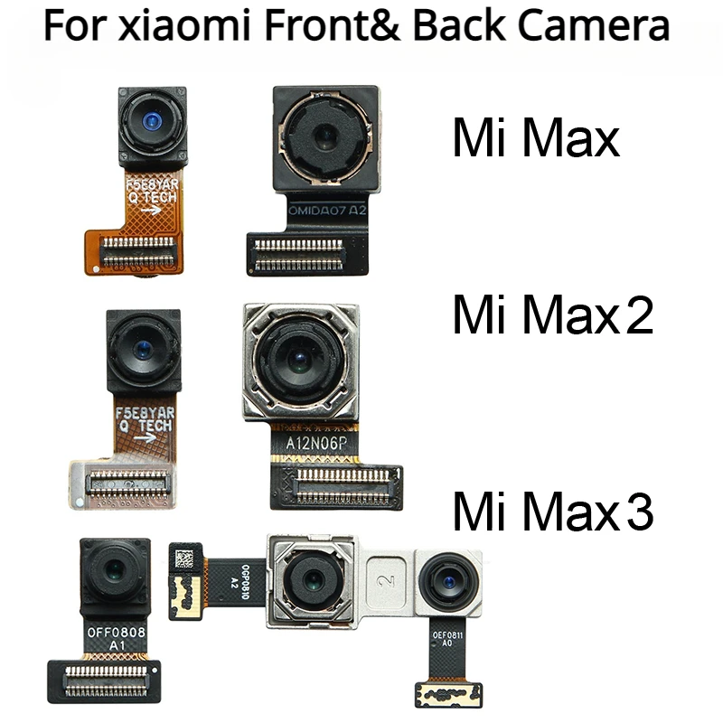 

Front and Rear Max 3 Back Camera For Xiaomi Mi Max1 Max 2 Max 3 Main Facing Camera Module Flex Cable Replacement Parts