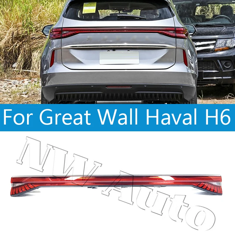 

Задний фонарь автомобиля для Great Wall Haval H6 2021 2022, стоп-сигнал, задний центральный фонарь, автомобильные аксессуары