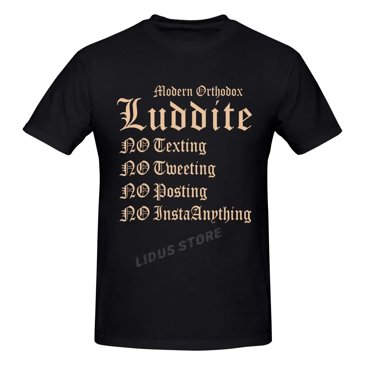 

2022 Fashion Leisure Modern Orthodox Luddite A1 T-shirt Harajuku Streetwear 100% Cotton Graphics Tshirt Brands Tee Tops