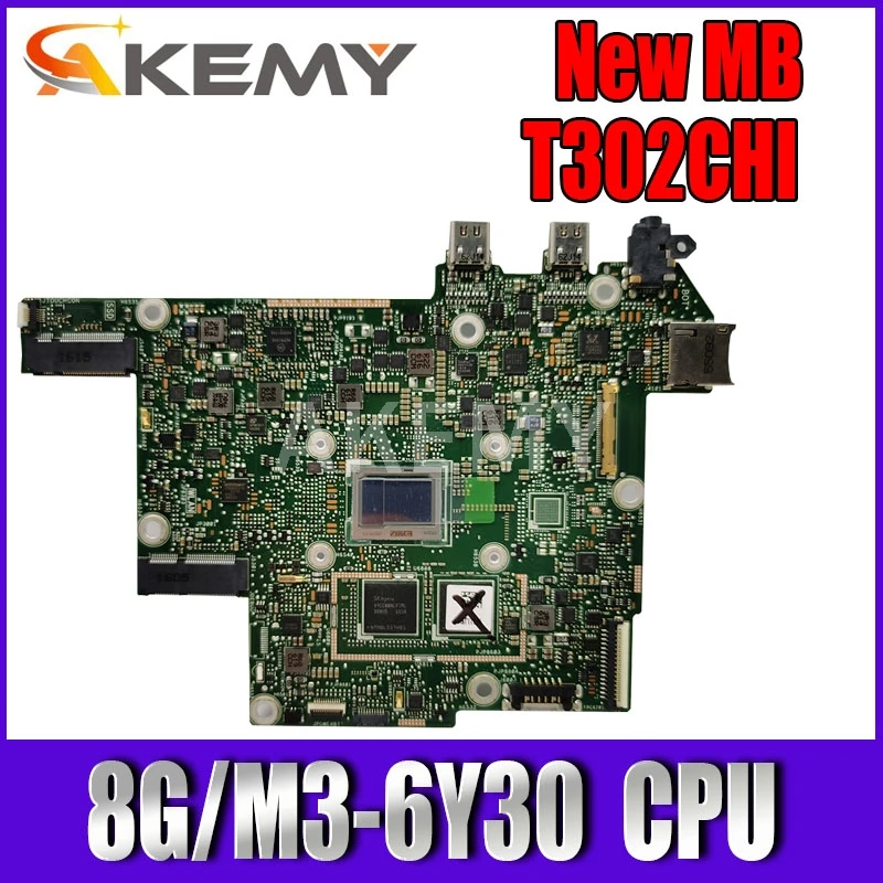 

Akemy T302CHI MAIN_BD._8G/M3-6Y30/AS mainboard REV2.0 For Asus T302 T302C T302CH T302CHI laptop motherboard Tested Free Shipping
