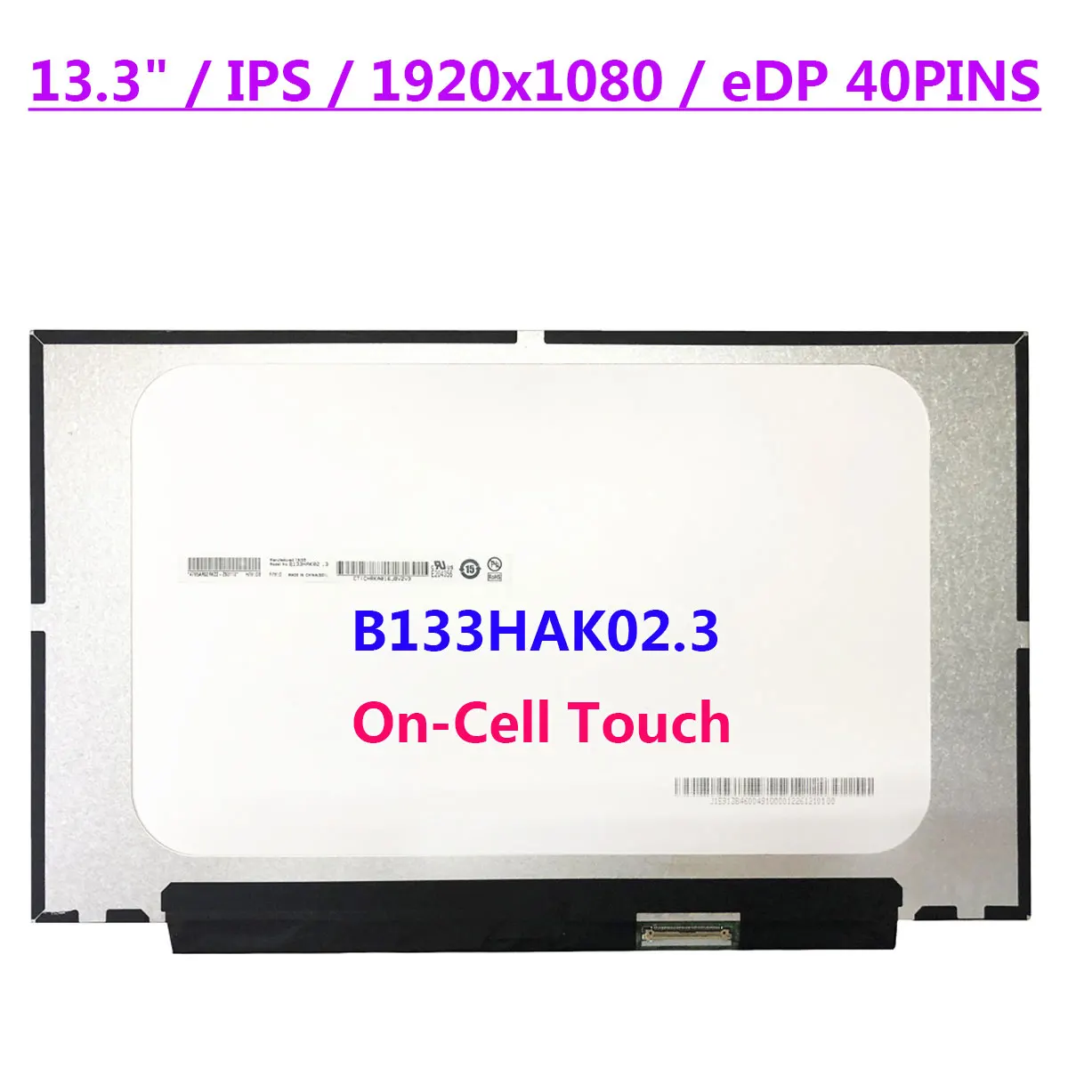 

Сенсорный ЖК-экран для ноутбука 13,3 дюйма IPS B133HAK02.3 FHD 1920x108 0, матричная панель EDP, 40 контактов