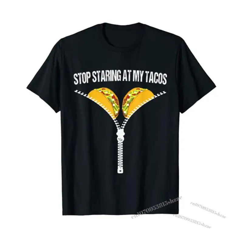 

Funny Mexican Stop Staring At My Tacos Fiesta Cinco De Mayo T-Shirt Humor Funny Graphic Tee Tops Short Sleeve Streetwear Clothes