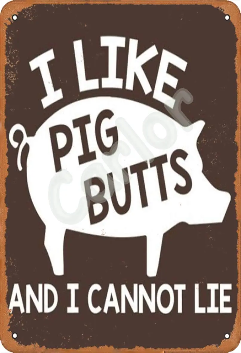 QSHPO Pig Metal Signs I Like Butts And Cannot Lie Tin Posters Farmhouse Plaque Decoration Home Yard Bbq Wall Decor 8x12 In