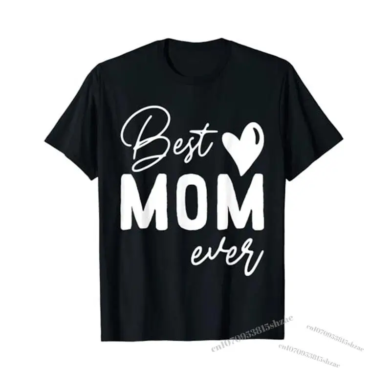 

Best Mom Ever T-Shirt Mother's Day Gift Tee Casual Tops Sayings Quote Letters Printed Aesthetic Clothes Mama Holiday Outfits