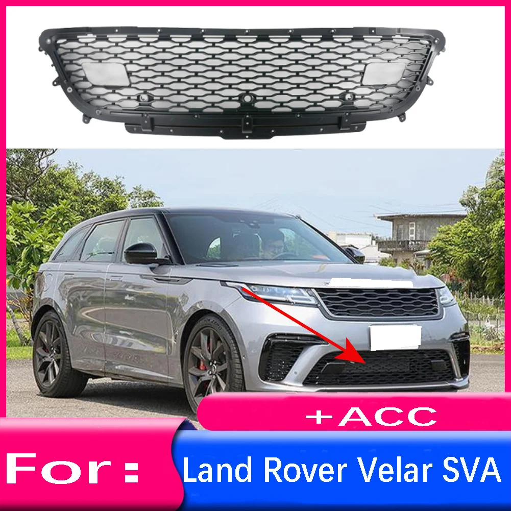 

Car Front Bumper Lower Grille Bottom ACC Grill For Land Rover Range Rover Velar L560 SVA 2017 2018 2019 2020 2021 2022+ LR126780